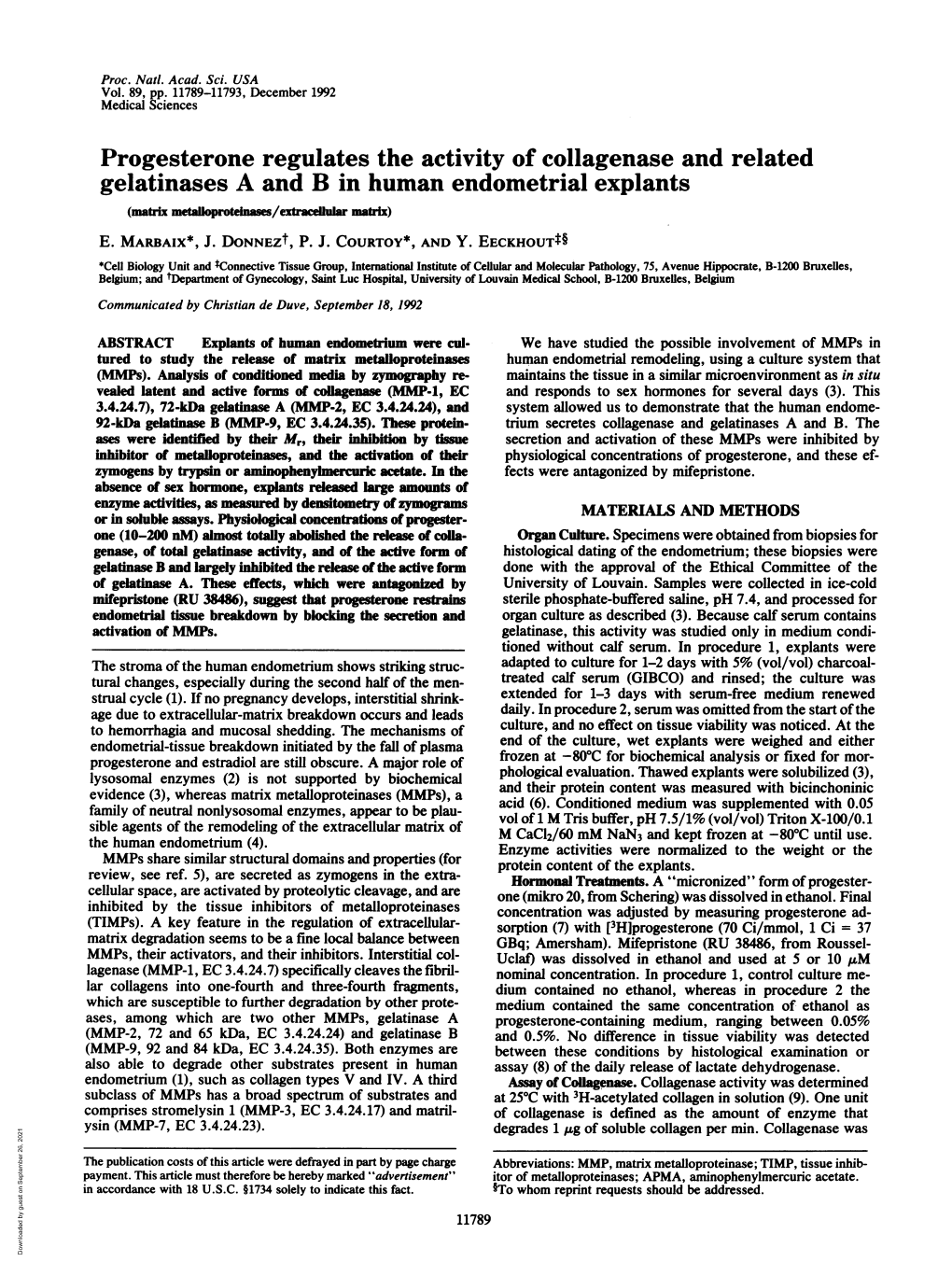 Progesterone Regulates the Activity of Collagenase and Related Gelatinases a and B in Human Endometrial Explants (Matix Metloproe E /Etacfar Matx) E