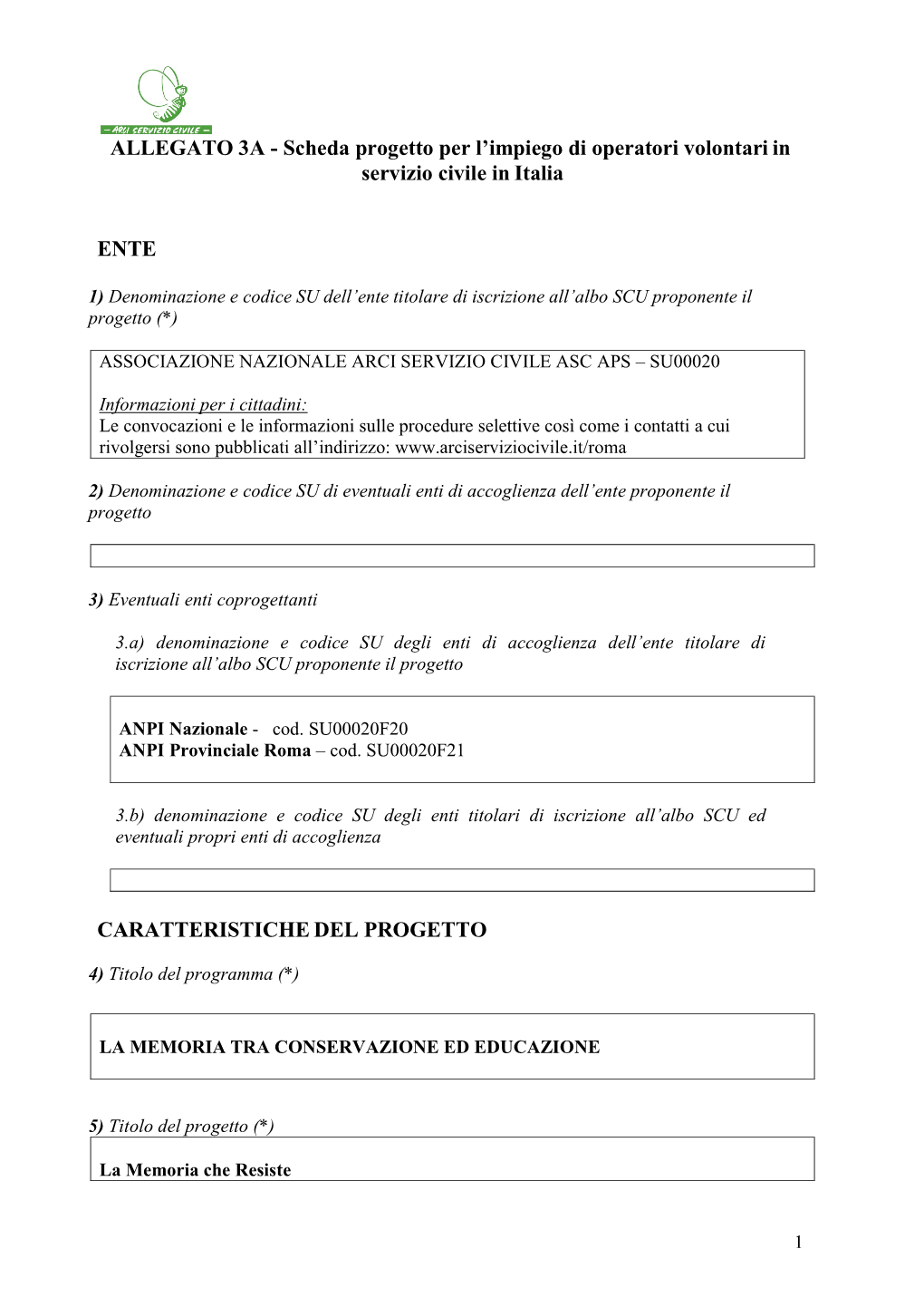 ALLEGATO 3A - Scheda Progetto Per L’Impiego Di Operatori Volontari in Servizio Civile in Italia