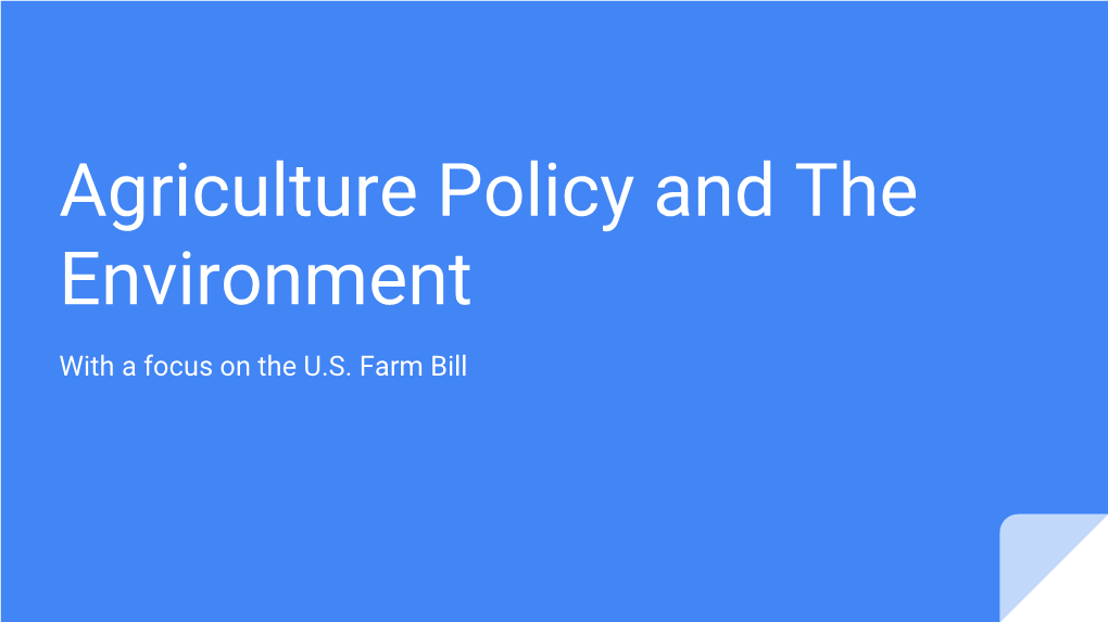 Agriculture Policy and the Environment