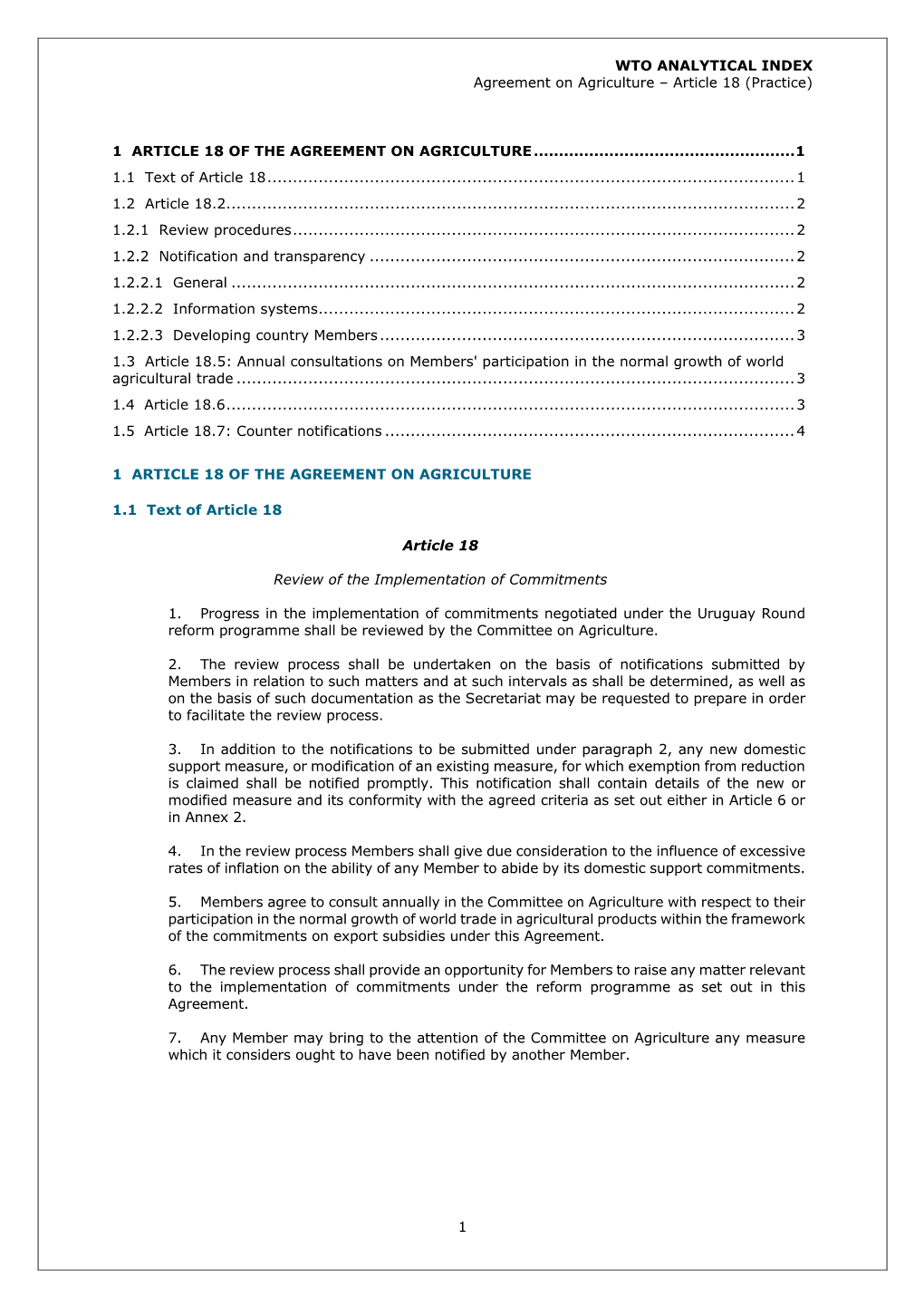 WTO ANALYTICAL INDEX Agreement on Agriculture – Article 18 (Practice)