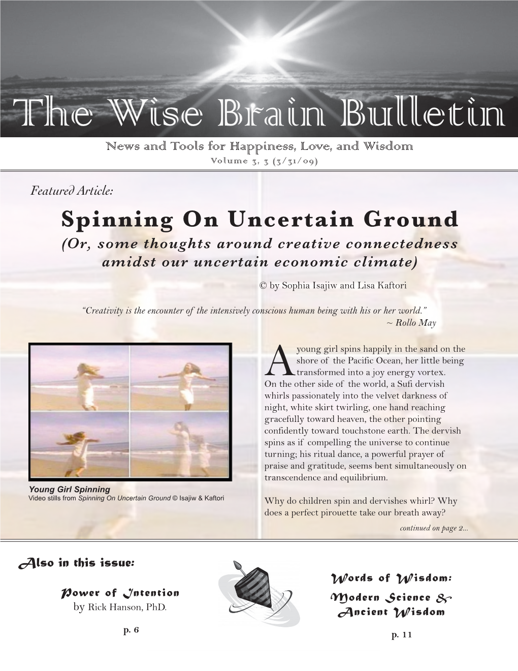 The Wise Brain Bulletin News and Tools for Happiness, Love, and Wisdom Volume 3, 3 (3/31/09)