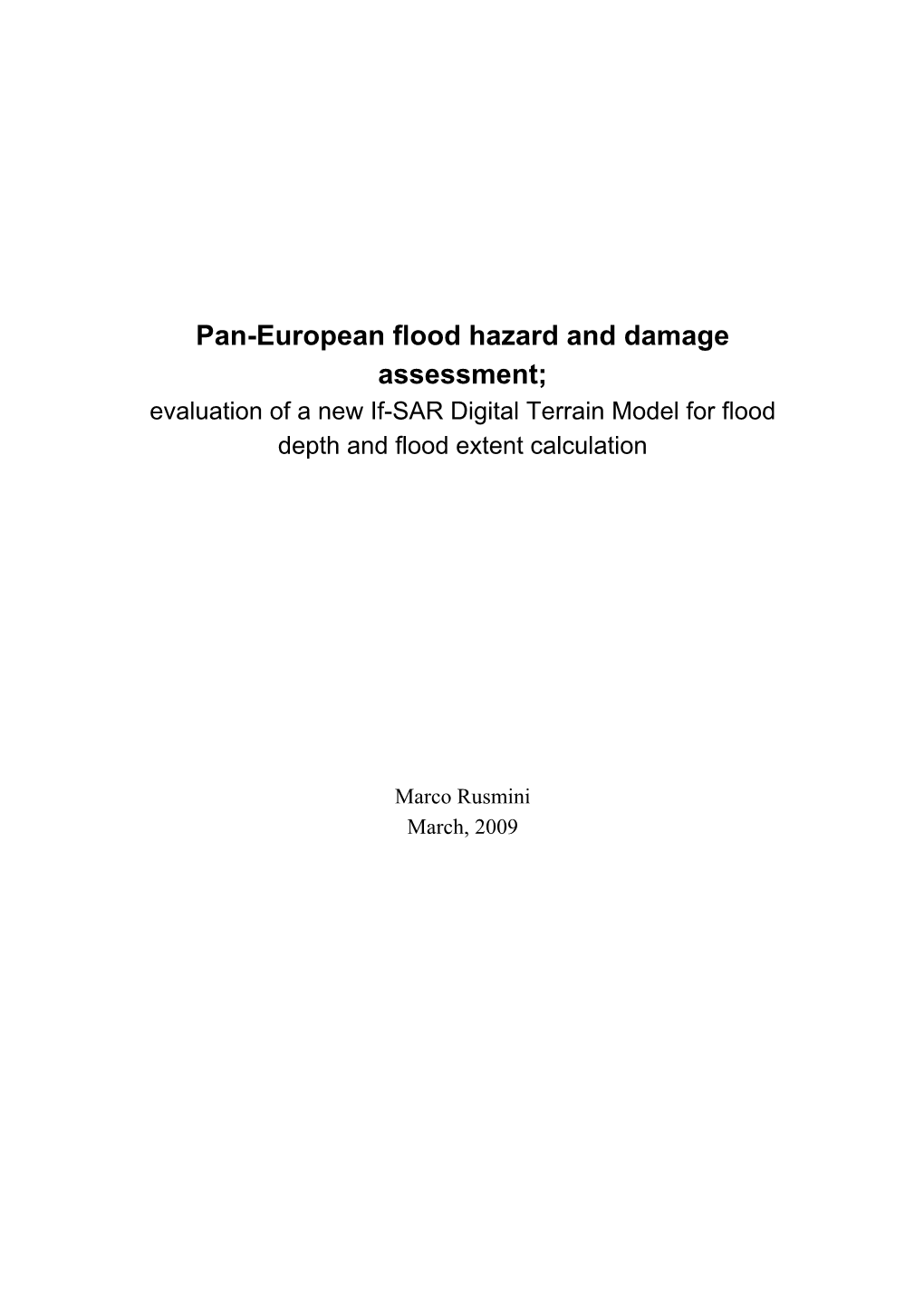 Pan-European Flood Hazard and Damage Assessment; Evaluation of a New If-SAR Digital Terrain Model for Flood Depth and Flood Extent Calculation