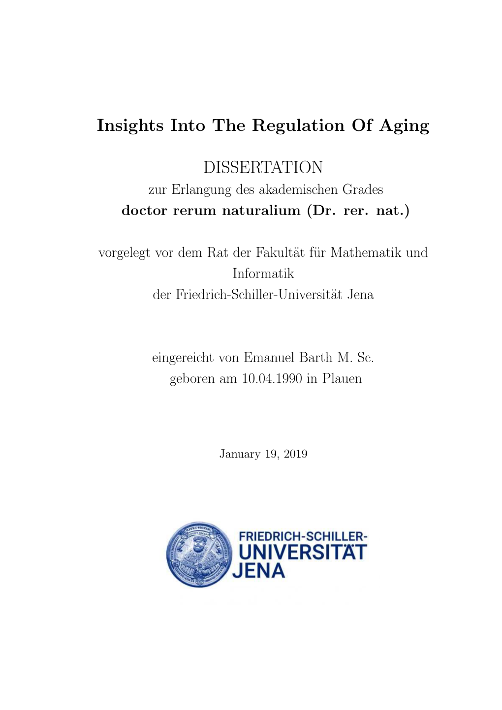 Insights Into the Regulation of Aging DISSERTATION