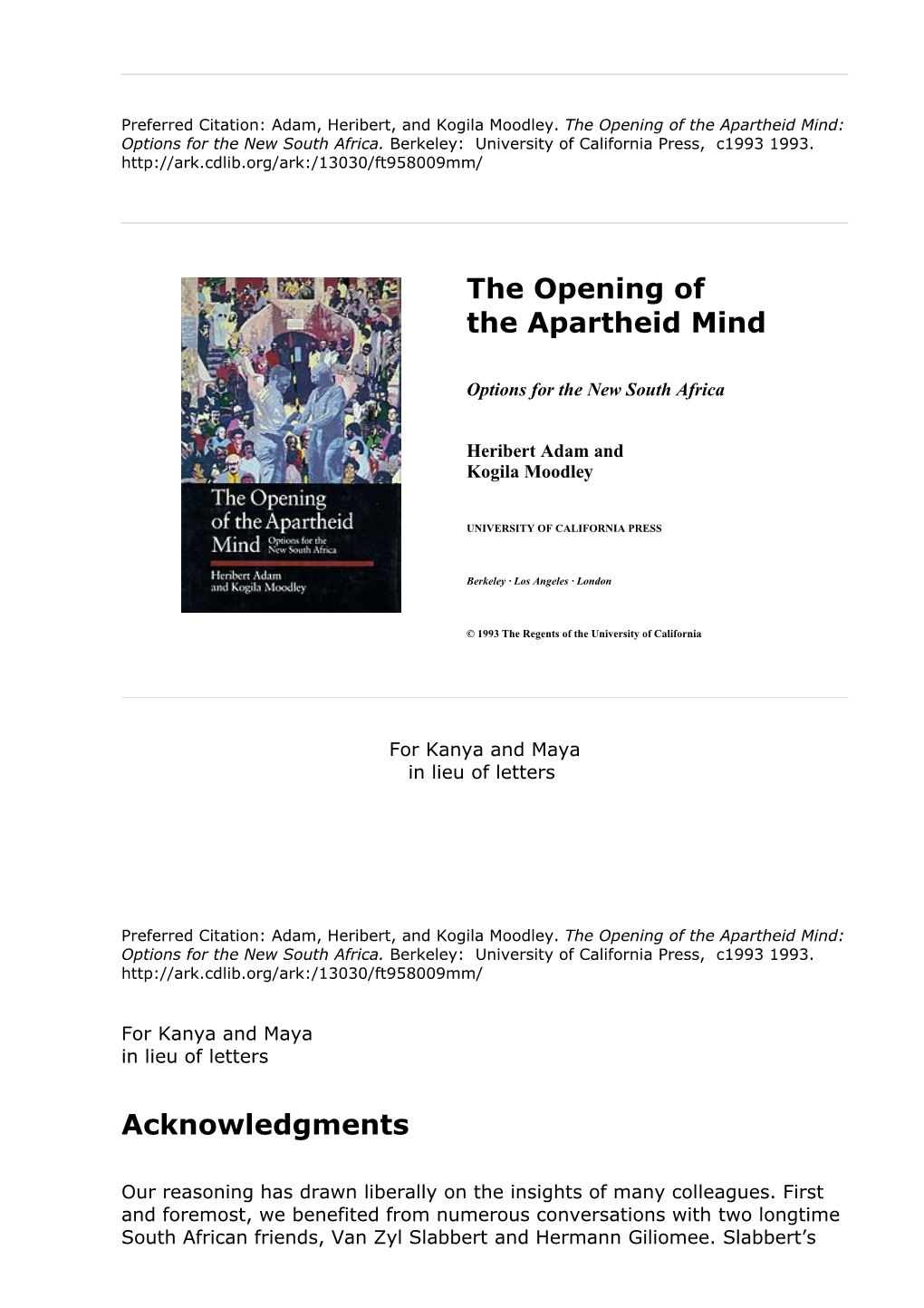 The Opening of the Apartheid Mind: Options for the New South Africa