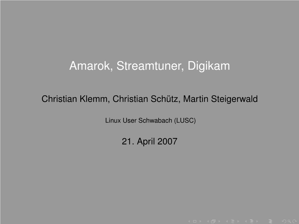 Amarok, Streamtuner, Digikam