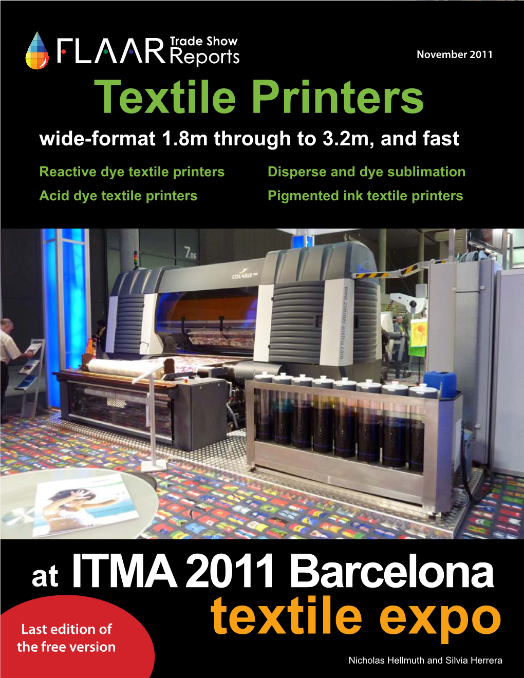 Textile Expo Trade Show 1 November 2011 Textile Printers Wide-Format 1.8M Through to 3.2M, and Fast