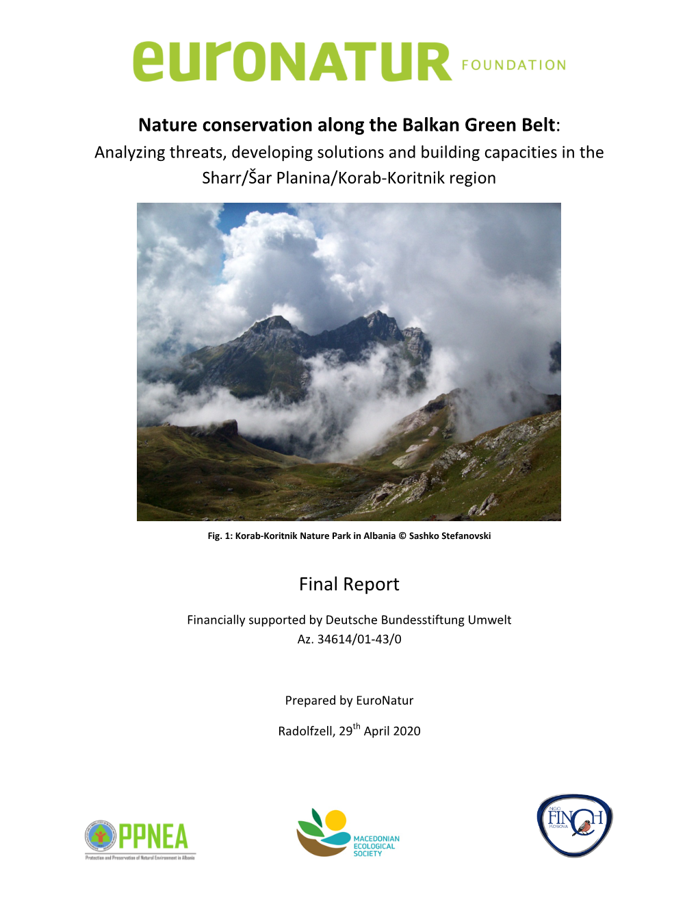 Nature Conservation Along the Balkan Green Belt: Analyzing Threats, Developing Solutions and Building Capacities in the Sharr/Šar Planina/Korab-Koritnik Region