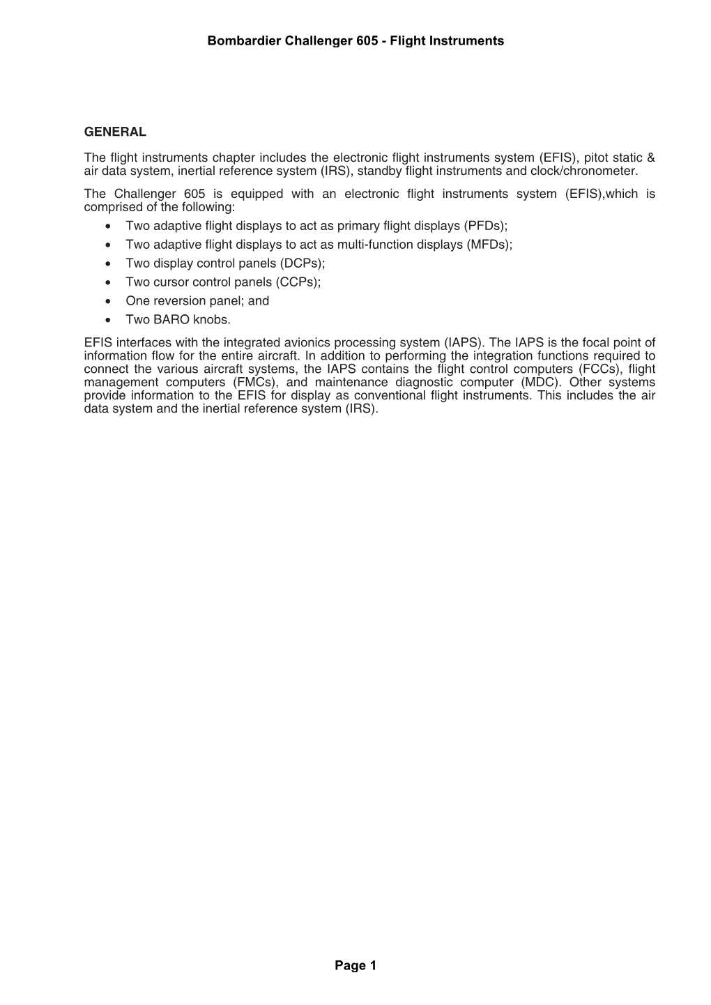 GENERAL the Flight Instruments Chapter Includes the Electronic Flight