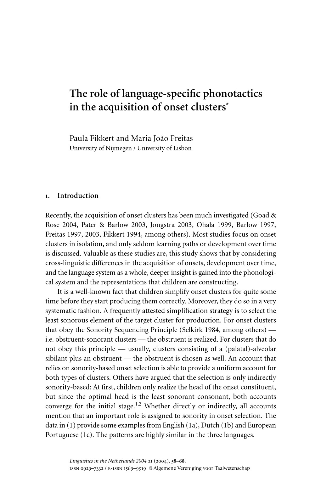 The Role of Language-Specific Phonotactics in the Acquisition of Onset