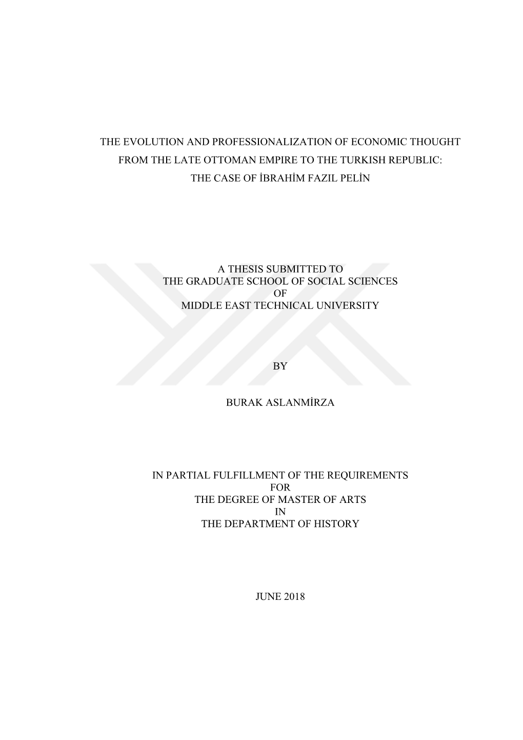 The Evolution and Professionalization of Economic Thought from the Late Ottoman Empire to the Turkish Republic: the Case of Ibrahim Fazil Pelin