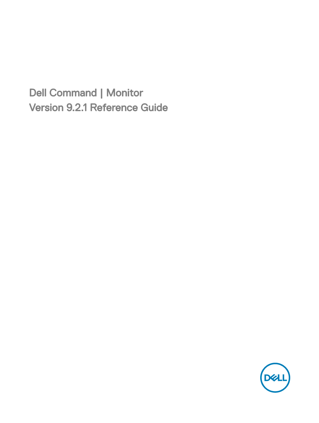 Dell Command | Monitor Version 9.2.1 Reference Guide Notes, Cautions, and Warnings