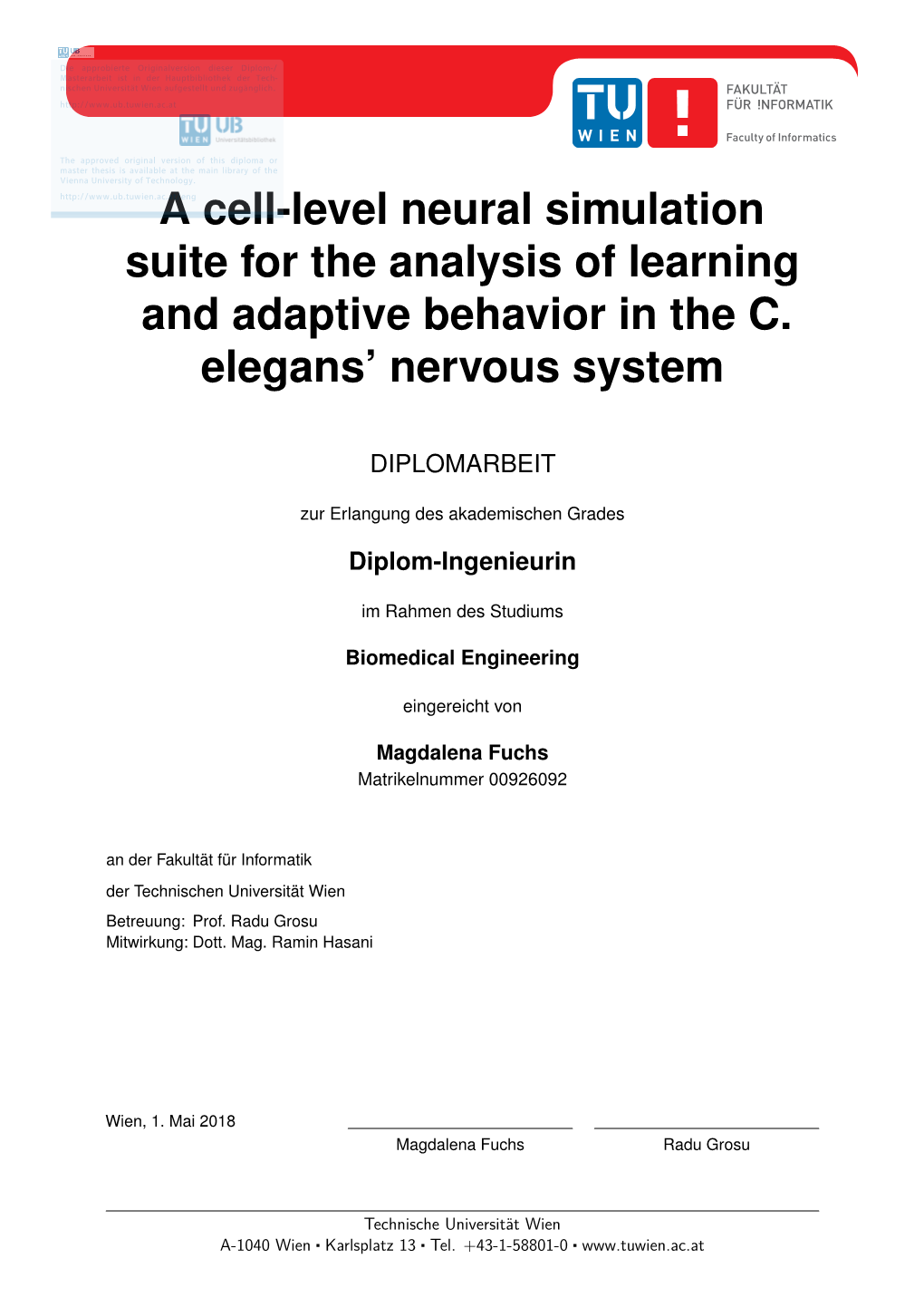 A Cell-Level Neural Simulation Suite for the Analysis of Learning and Adaptive Behavior in the C