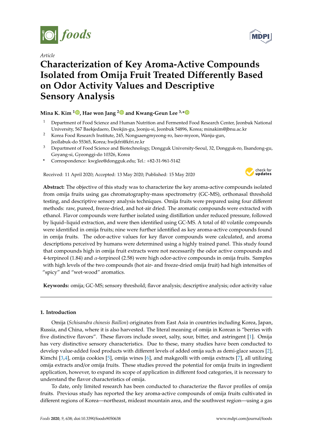 Characterization of Key Aroma-Active Compounds Isolated from Omija Fruit Treated Diﬀerently Based on Odor Activity Values and Descriptive Sensory Analysis