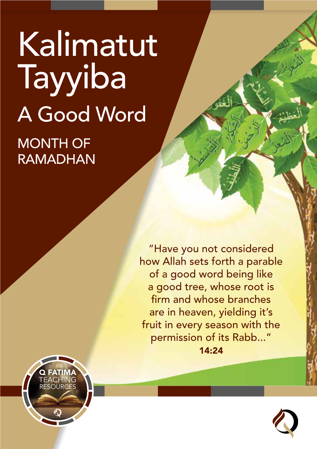 Kalimatut Tayyiba a Good Word MONTH of RAMADHAN