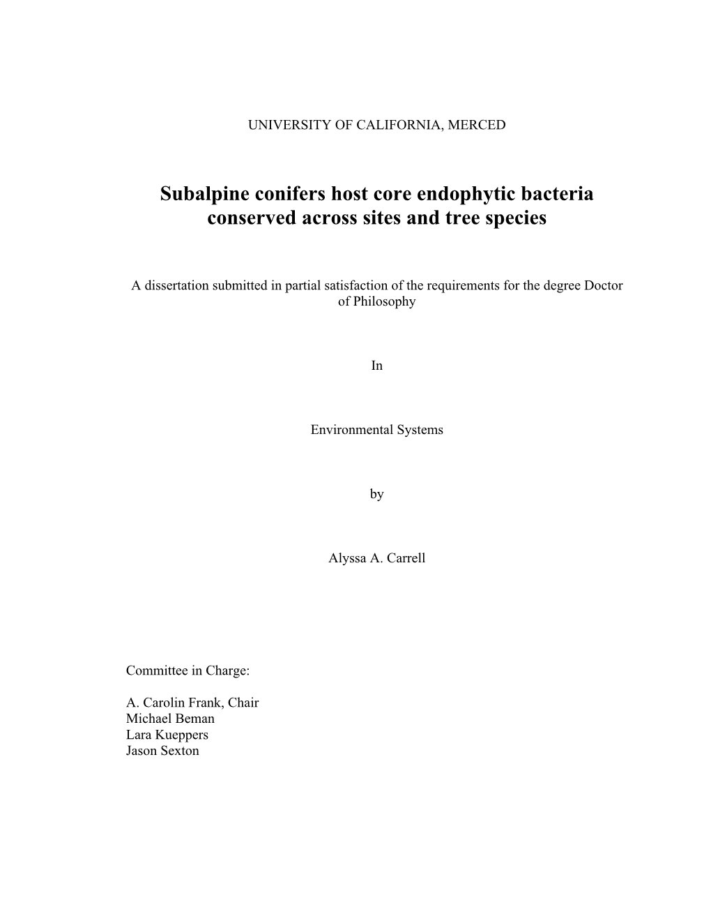 Subalpine Conifers Host Core Endophytic Bacteria Conserved Across Sites and Tree Species