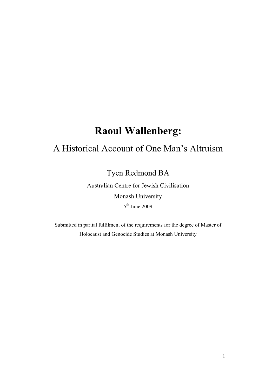 Raoul Wallenberg: a Historical Account of One Man’S Altruism