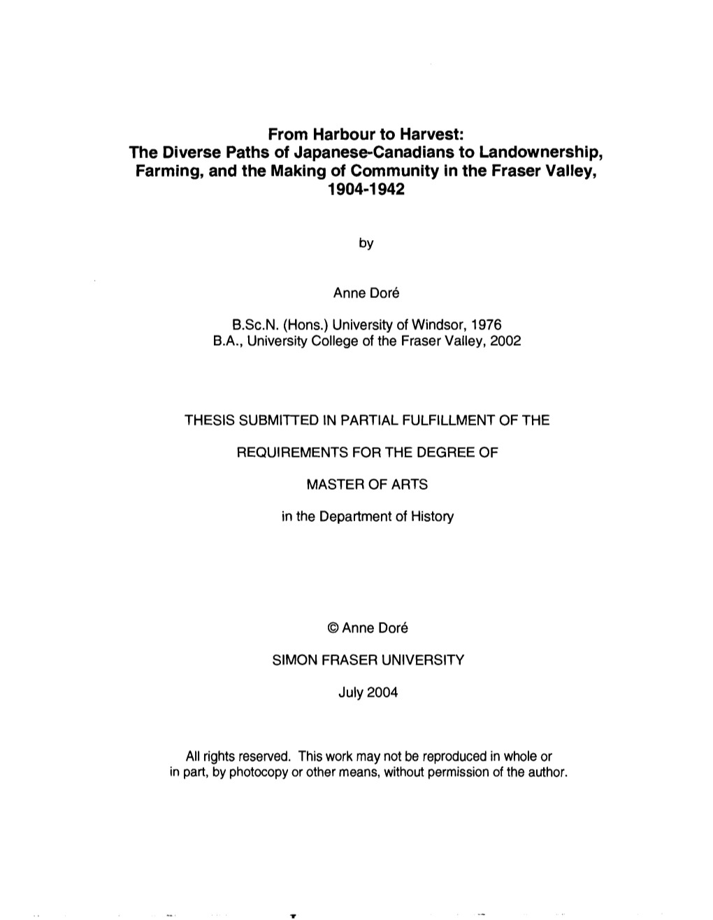 The Diverse Paths of Japanese-Canadians to Landownership, Farming, and the Making of Community in the Fraser Valley, 1904-1942