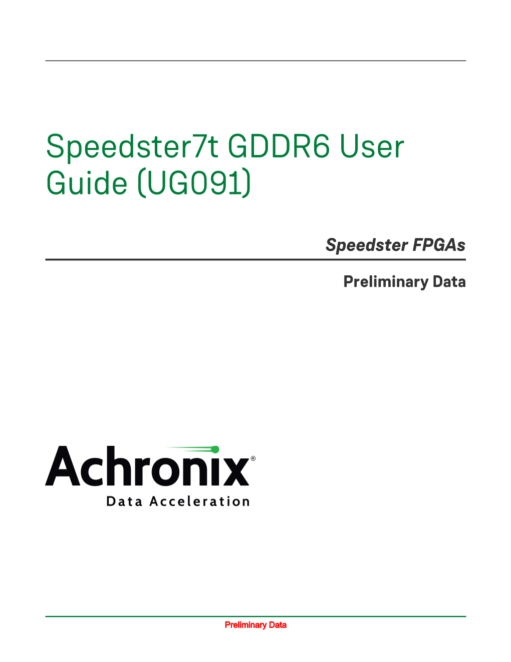 Speedster7t GDDR6 User Guide (UG091)