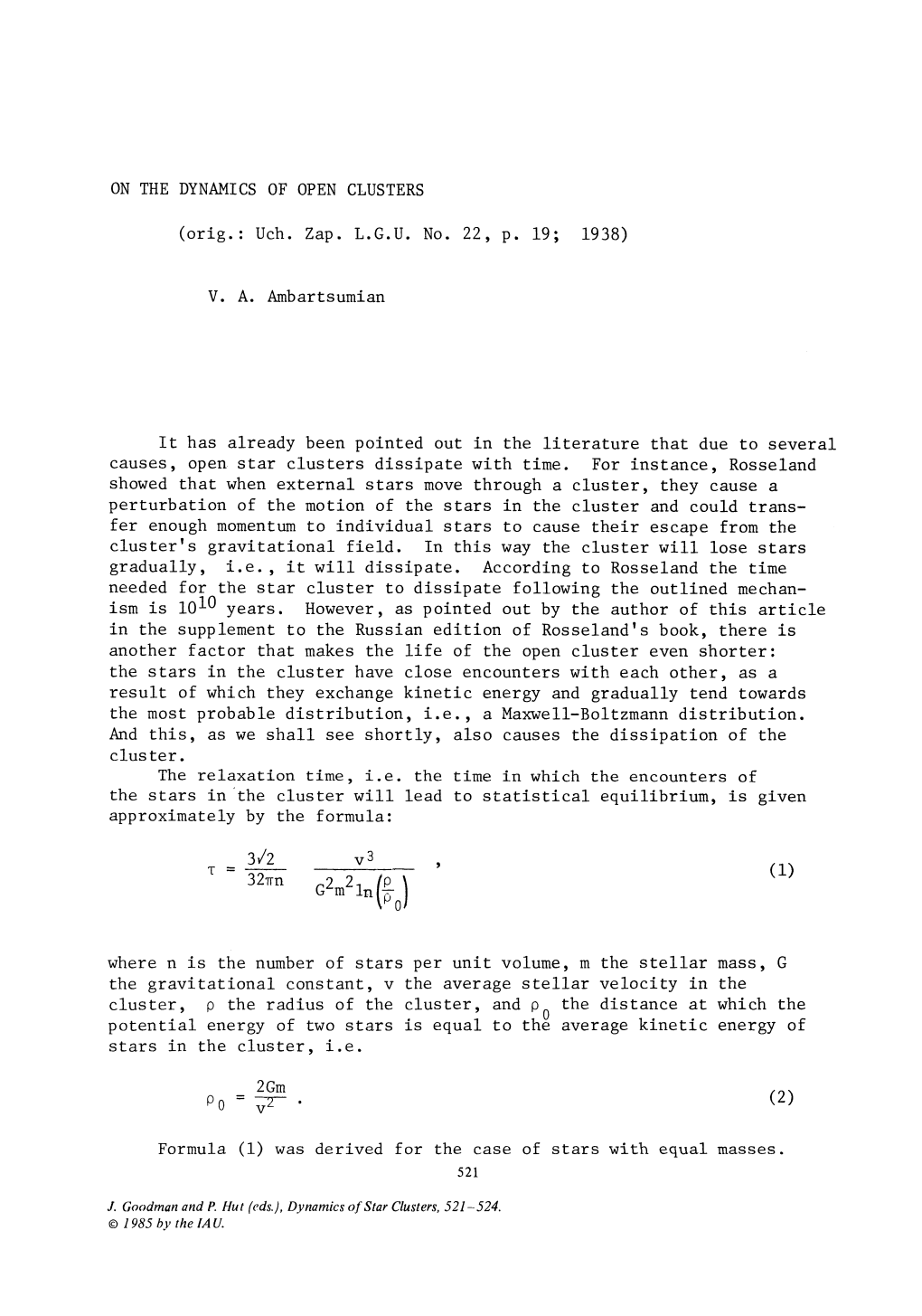 ON the DYNAMICS of OPEN CLUSTERS (Orig.: Uch. Zap. L.G.U. No. 22, P. 19; 1938) V. A. Ambartsumian It Has Already Been Pointed Ou