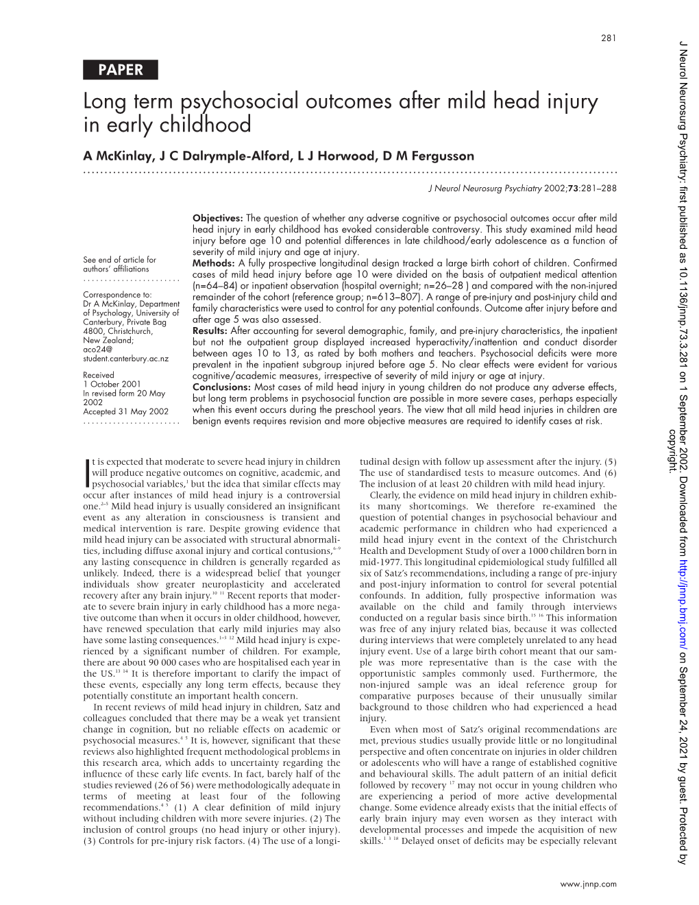 Long Term Psychosocial Outcomes After Mild Head Injury in Early Childhood a Mckinlay, J C Dalrymple-Alford, L J Horwood, D M Fergusson