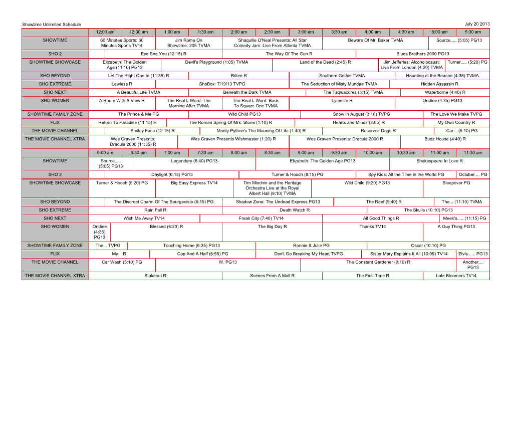 Showtime Unlimited Schedule July 20 2013 12:00 Am 12:30 Am 1:00 Am 1