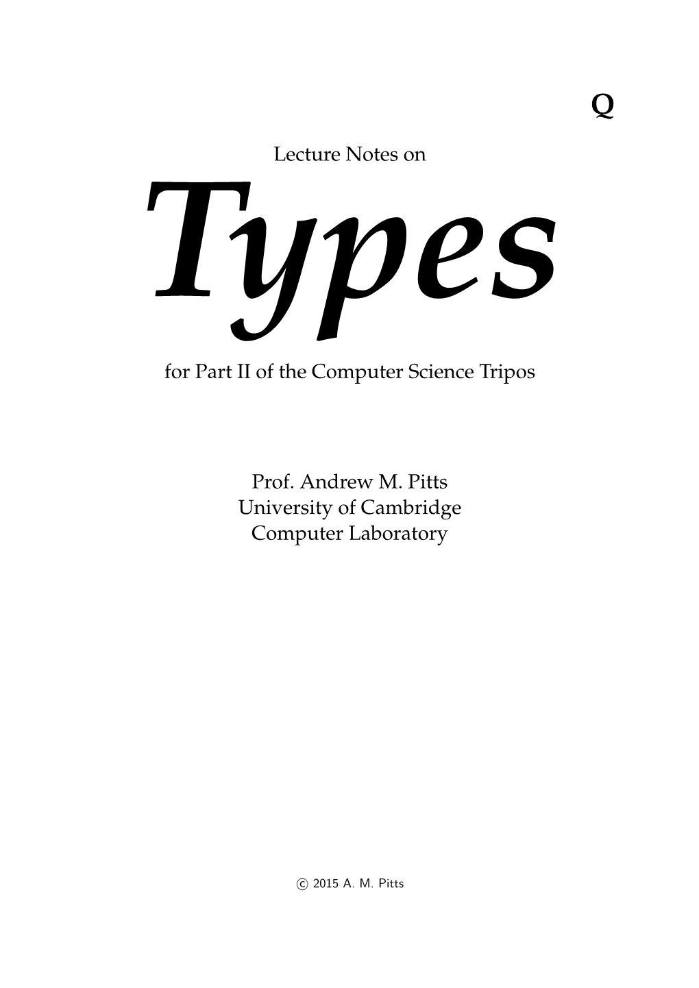 Lecture Notes on Types for Part II of the Computer Science Tripos