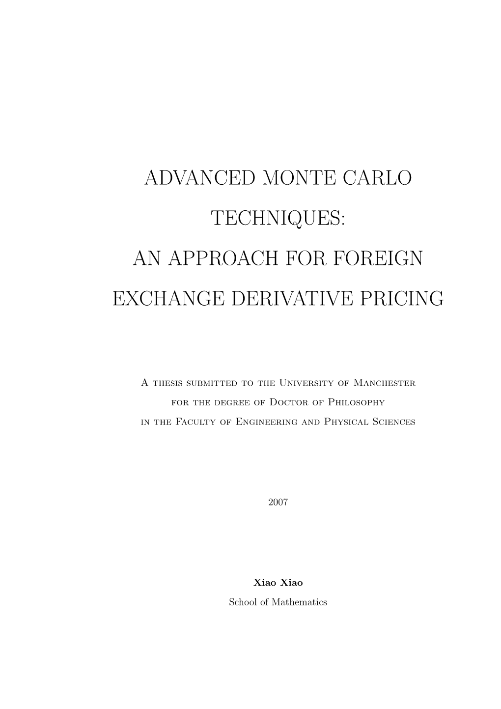 Advanced Monte Carlo Techniques: an Approach for Foreign Exchange Derivative Pricing