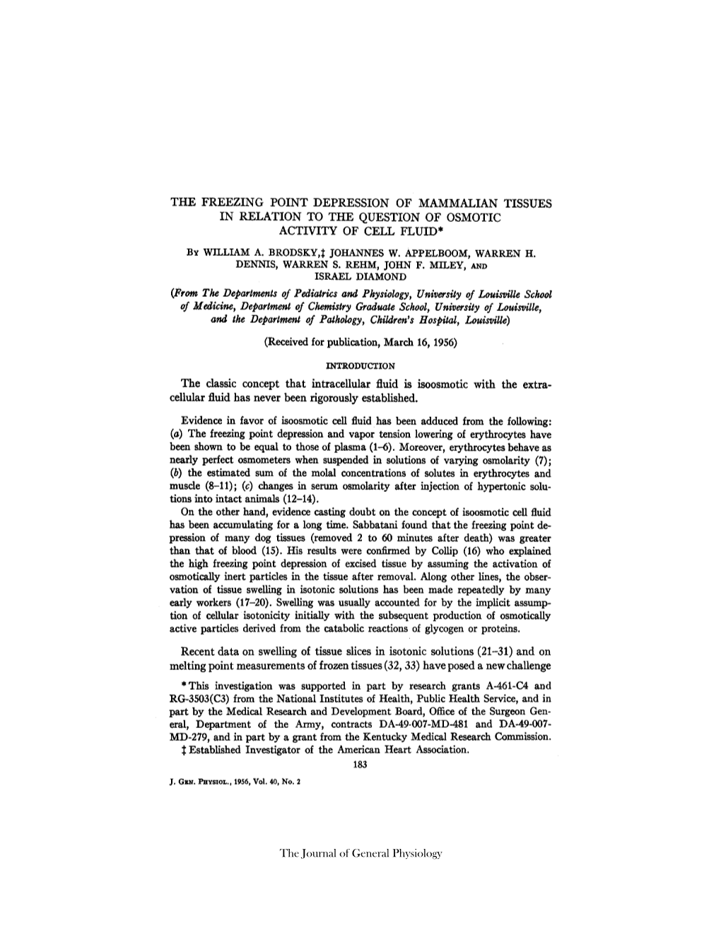 THE FREEZING POINT DEPRESSION of MAMMALIAN TISSUES in RELATION to the QUESTION of OSMOTIC ACTIVITY of CELL FLUID* Bx WILLIAM A