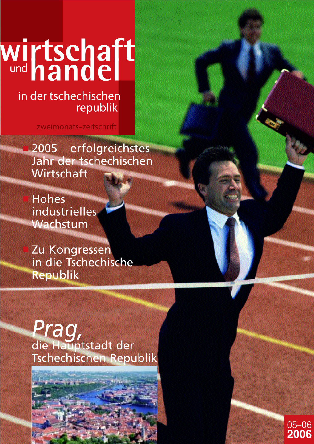 2005 – Erfolgreichstes Jahr Der Tschechischen Wirtschaft Hohes