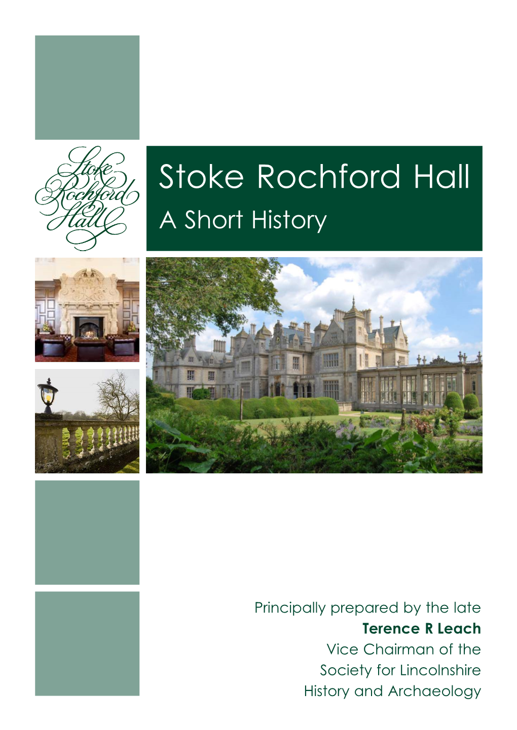 Stoke Rochford Hall a Short History