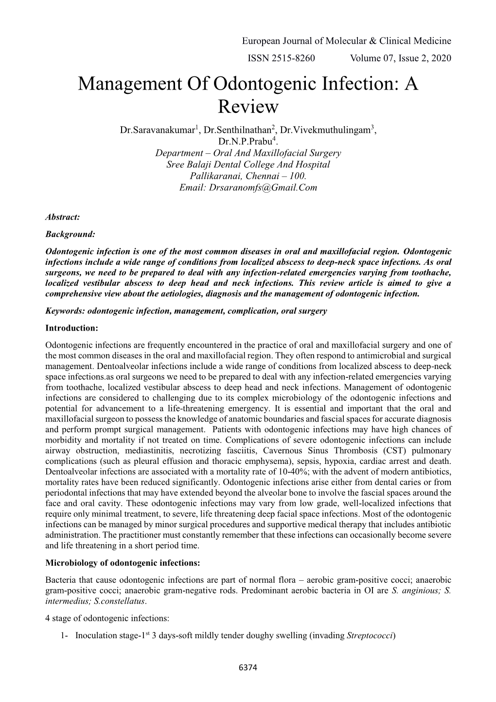 Management of Odontogenic Infection: a Review Dr.Saravanakumar1, Dr.Senthilnathan2, Dr.Vivekmuthulingam3, Dr.N.P.Prabu4