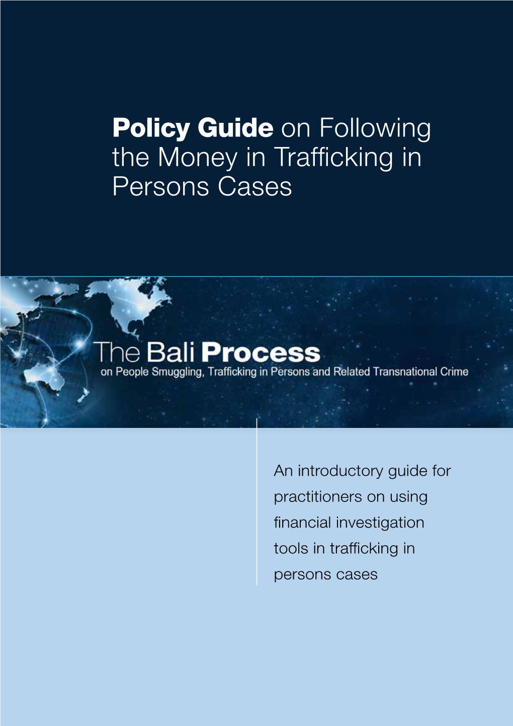 Bali Process Policy Guide on Following the Money in Trafficking