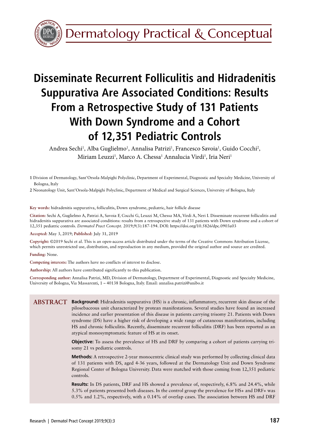 Disseminate Recurrent Folliculitis and Hidradenitis Suppurativa Are