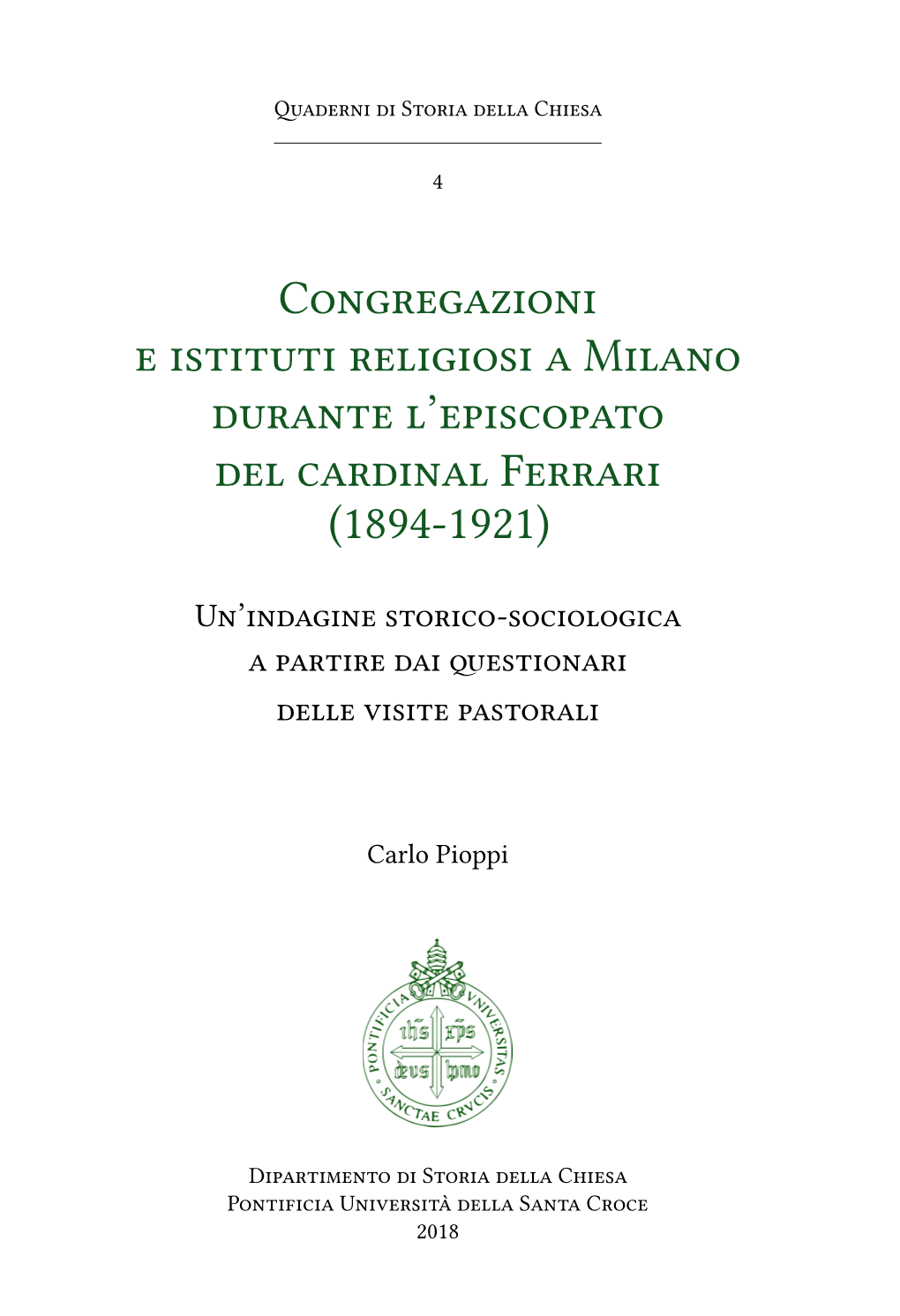 Congregazioni E Istituti Religiosi a Milano Durante L'episcopato Del Cardinal Ferrari