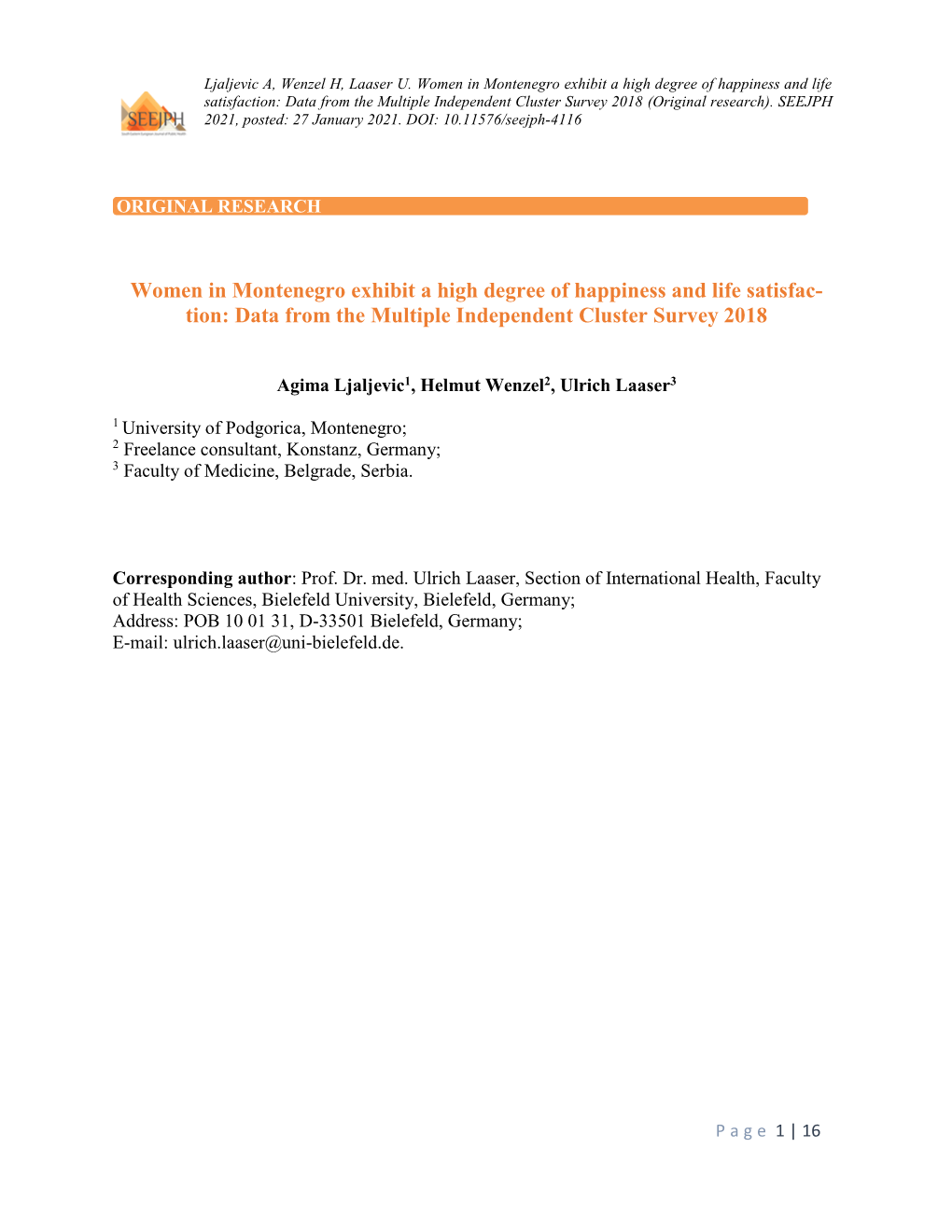 Women in Montenegro Exhibit a High Degree of Happiness and Life Satisfaction: Data from the Multiple Independent Cluster Survey 2018 (Original Research)