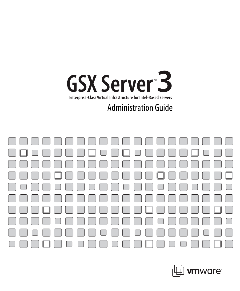 Vmware GSX Server 3 Administration Guide