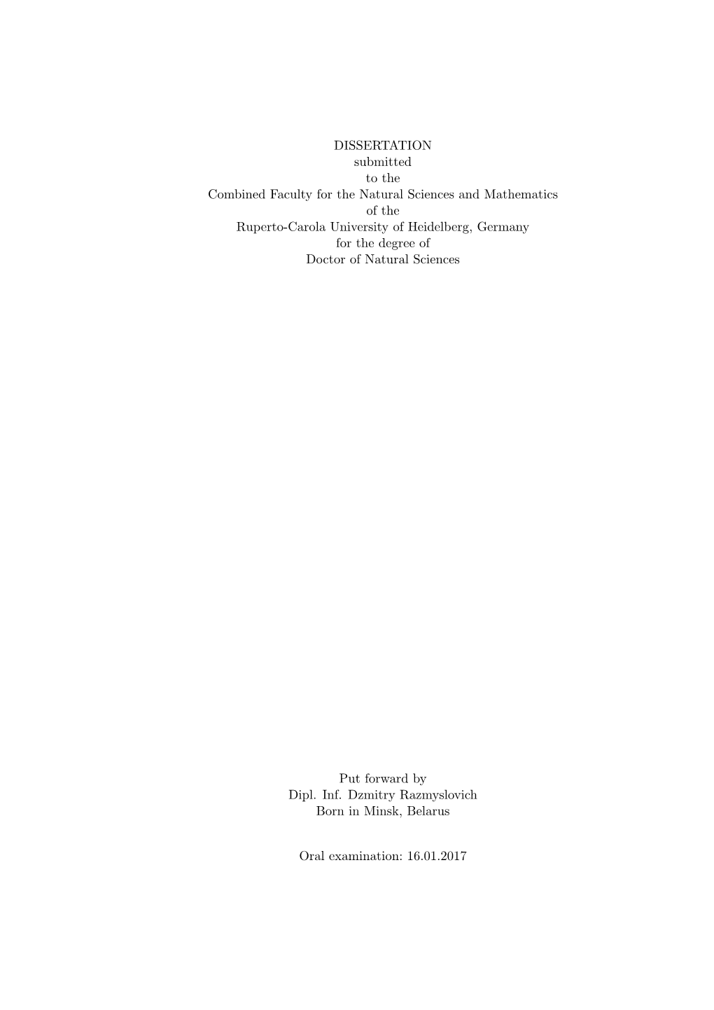 DISSERTATION Submitted to the Combined Faculty for the Natural