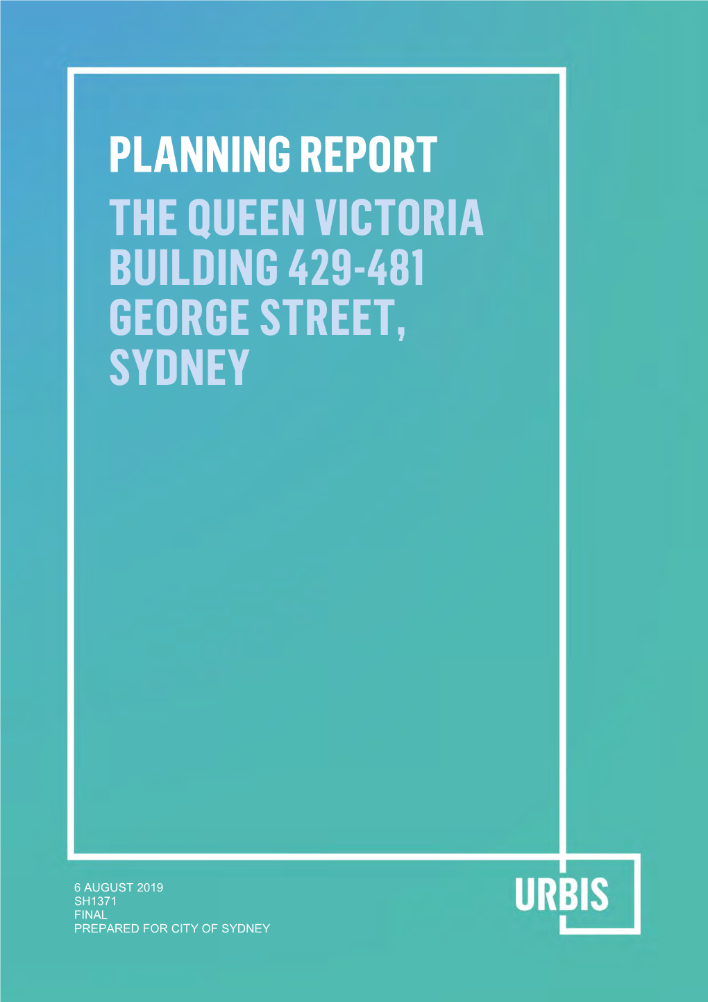 Planning Report – the Queen Victoria Building 429-481 George Street, Sydney