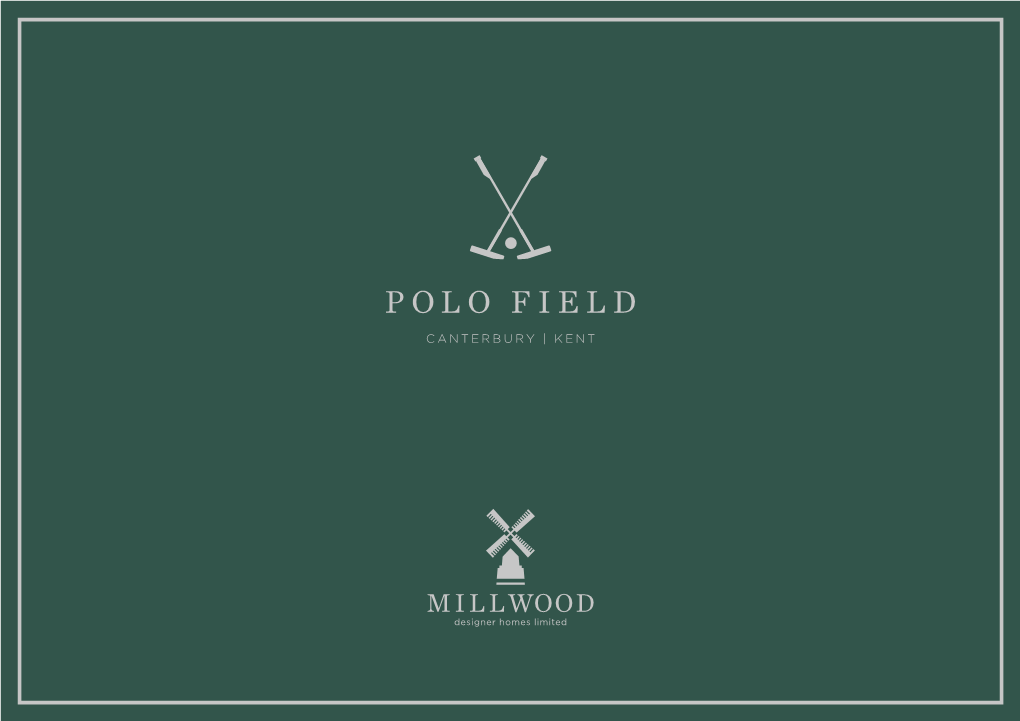 POLO FIELD CANTERBURY | KENT a Timeless Destination