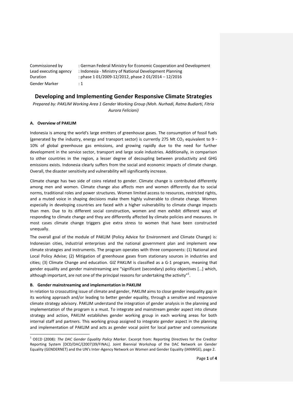 Developing and Implementing Gender Responsive Climate Strategies Prepared By: PAKLIM Working Area 1 Gender Working Group (Moh