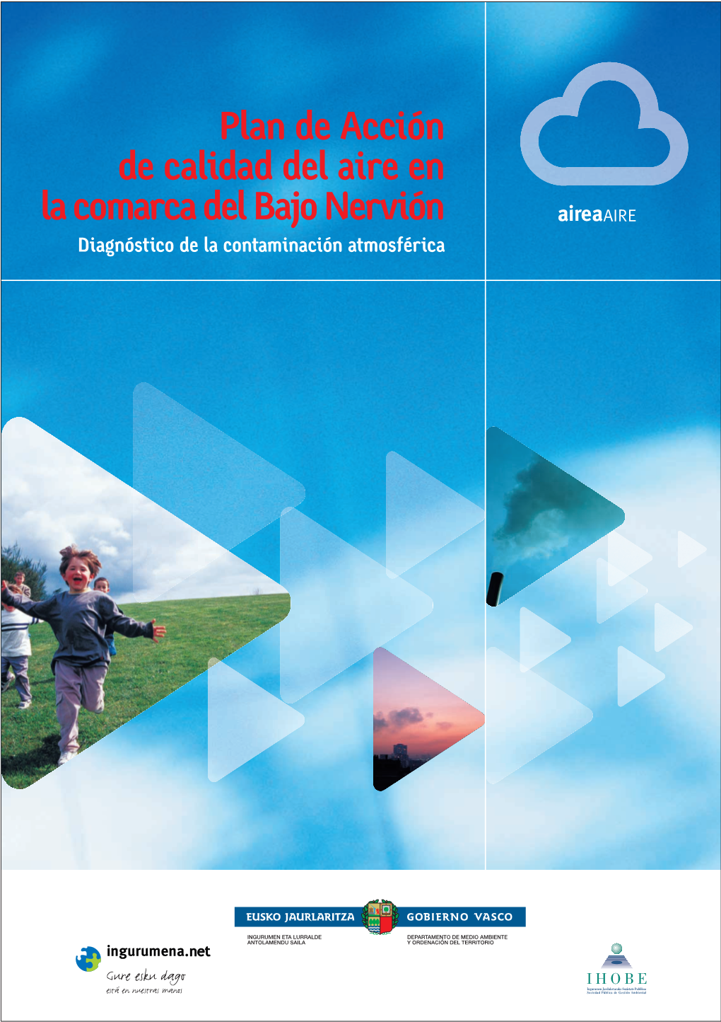 Plan De Acción De Calidad Del Aire En La Comarca Del Bajo Nervión Diagnóstico De La Contaminación Atmosférica INDICE Pagina 1 De