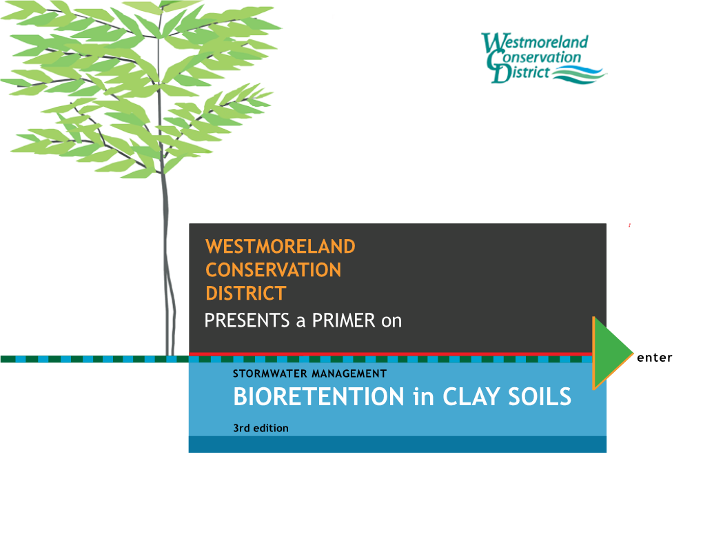 BIORETENTION in CLAY SOILS