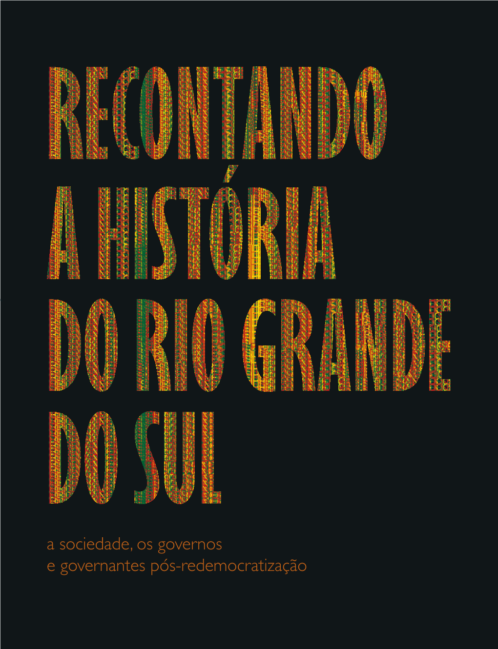 A Sociedade, Os Governos E Governantes Pós-Redemocratização