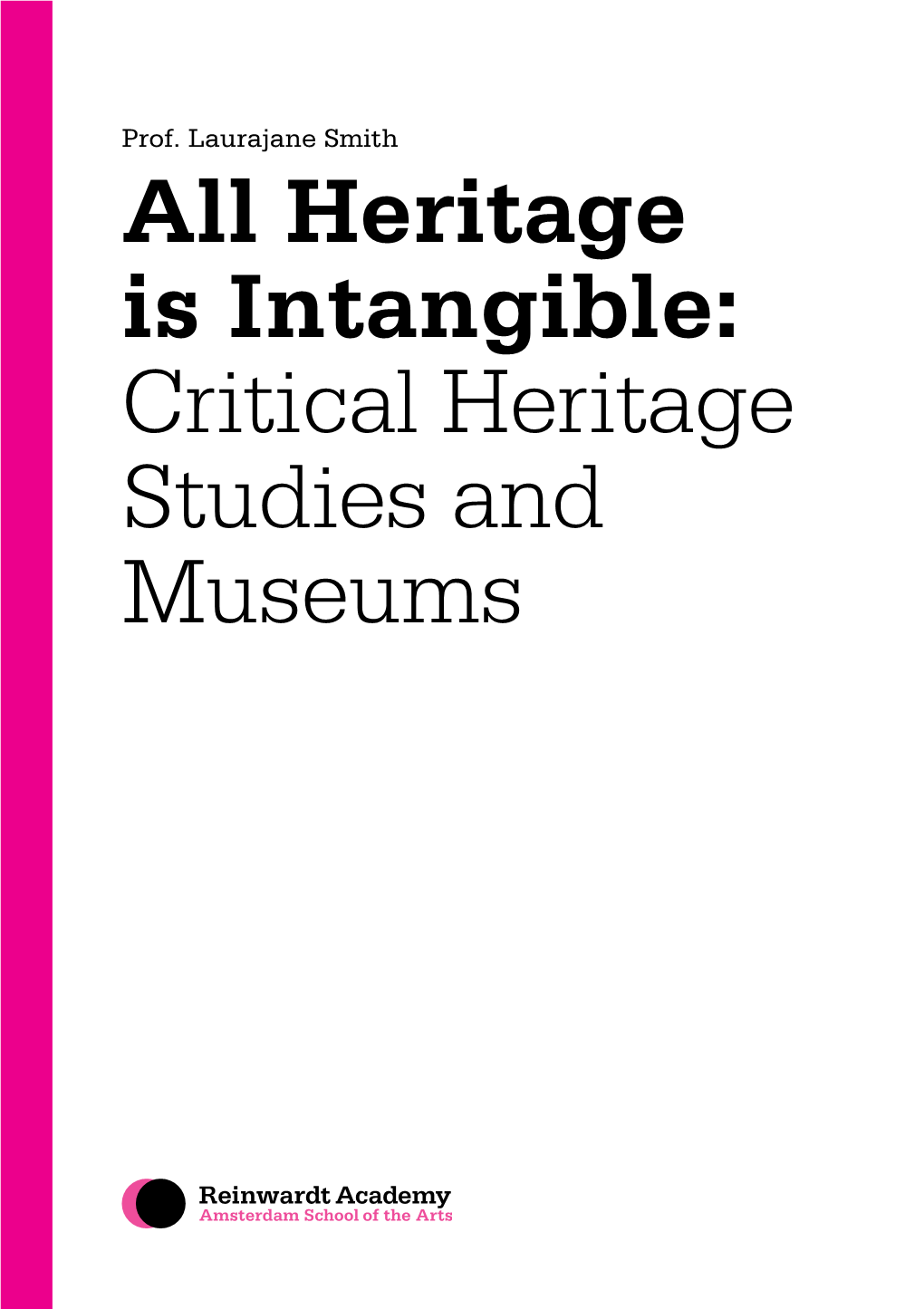 All Heritage Is Intangible: Critical Heritage Studies and Museums