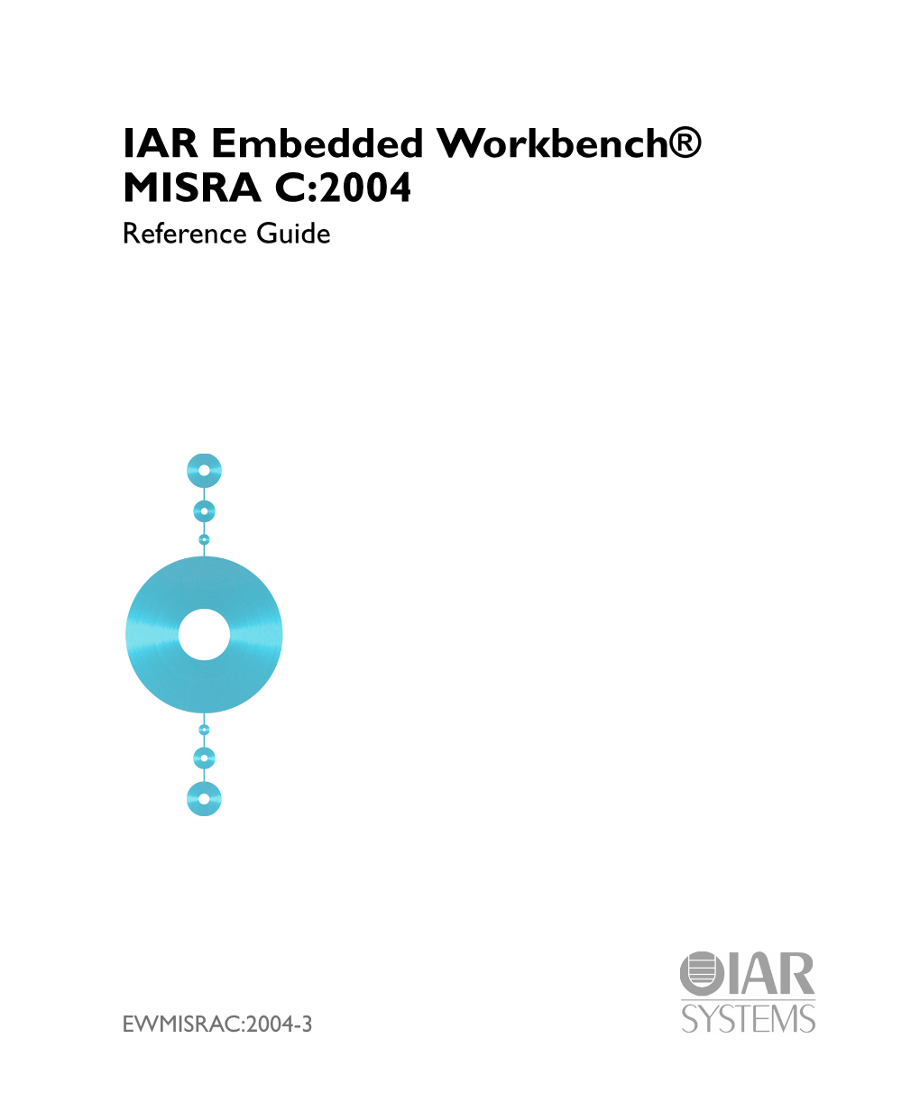 IAR Embedded Workbench MISRA C:2004 Reference Guide