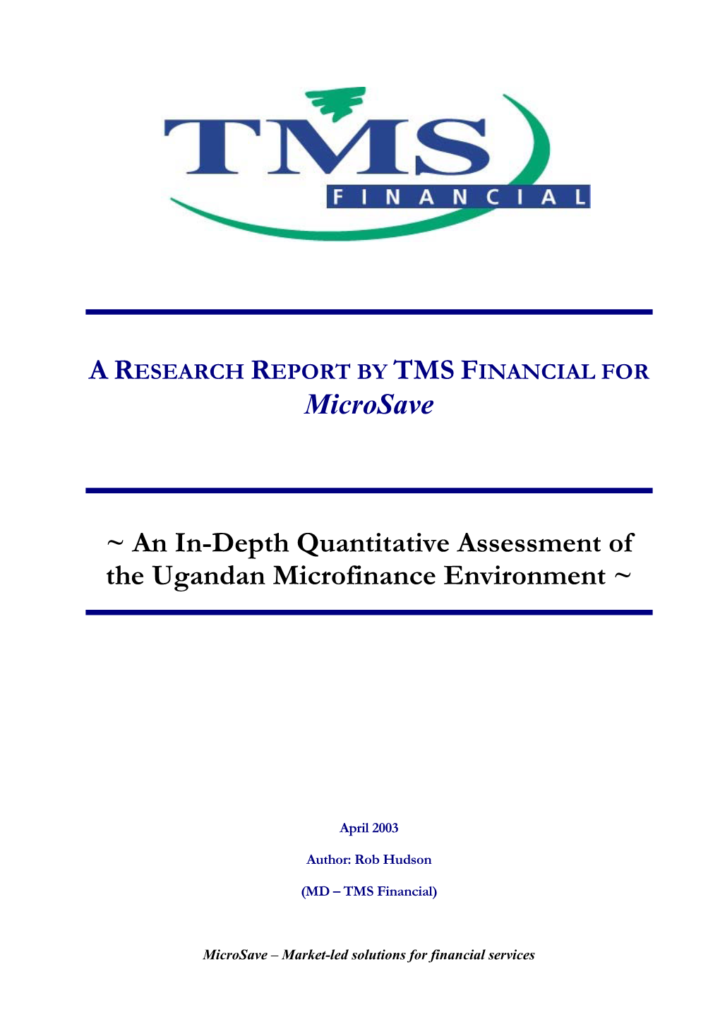 An In-Depth Quantitative Assessment of the Ugandan Microfinance Environment ~