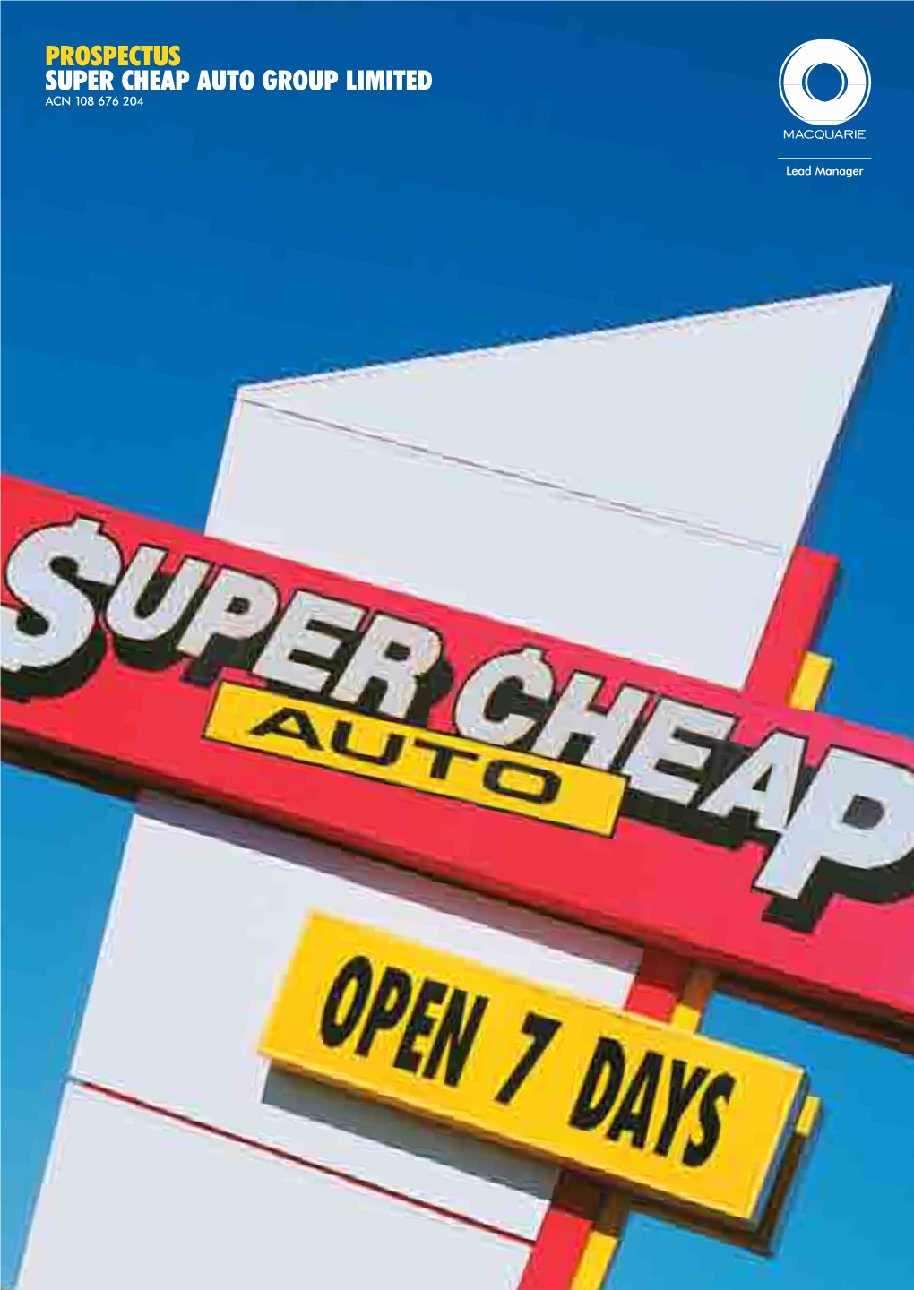 Prospectus Super Cheap Auto Group Limited Acn 108 676 204