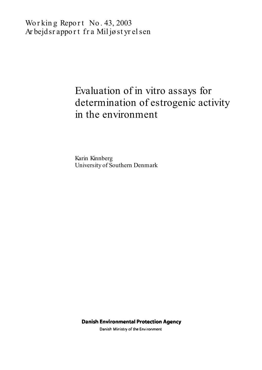 Evaluation of in Vitro Assays for Determination of Estrogenic Activity in the Environment