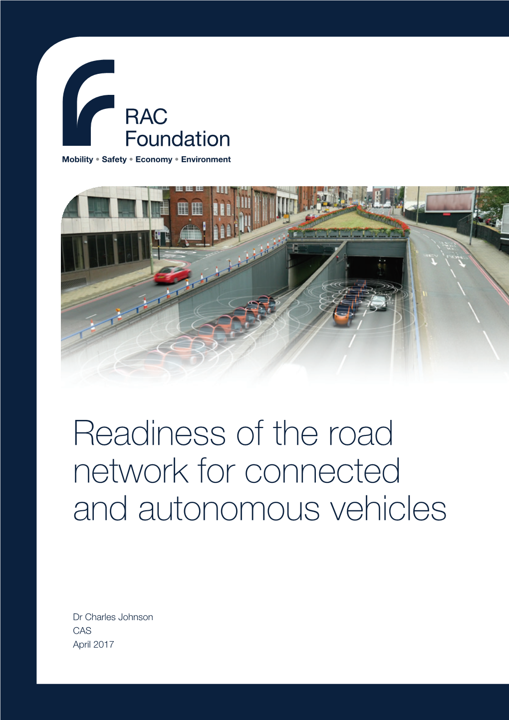 Readiness of the Road Network for Connected and Autonomous Vehicles