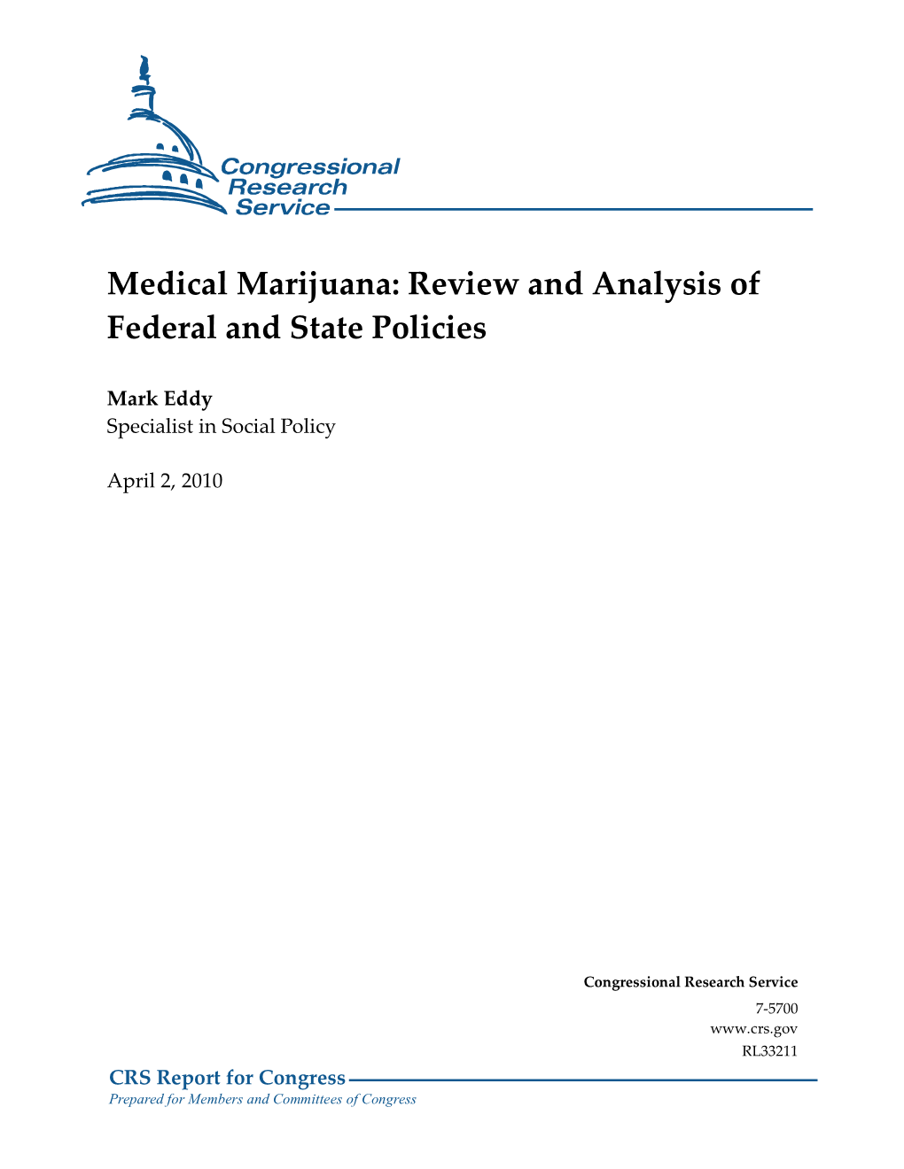 Medical Marijuana: Review and Analysis of Federal and State Policies